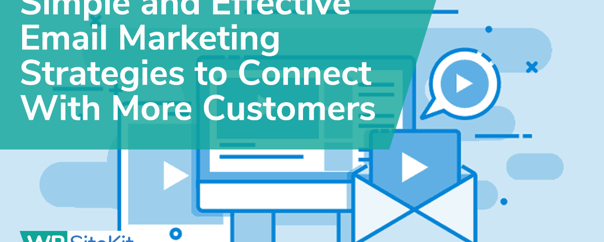 Effective Email Marketing Strategies to Get More Customers