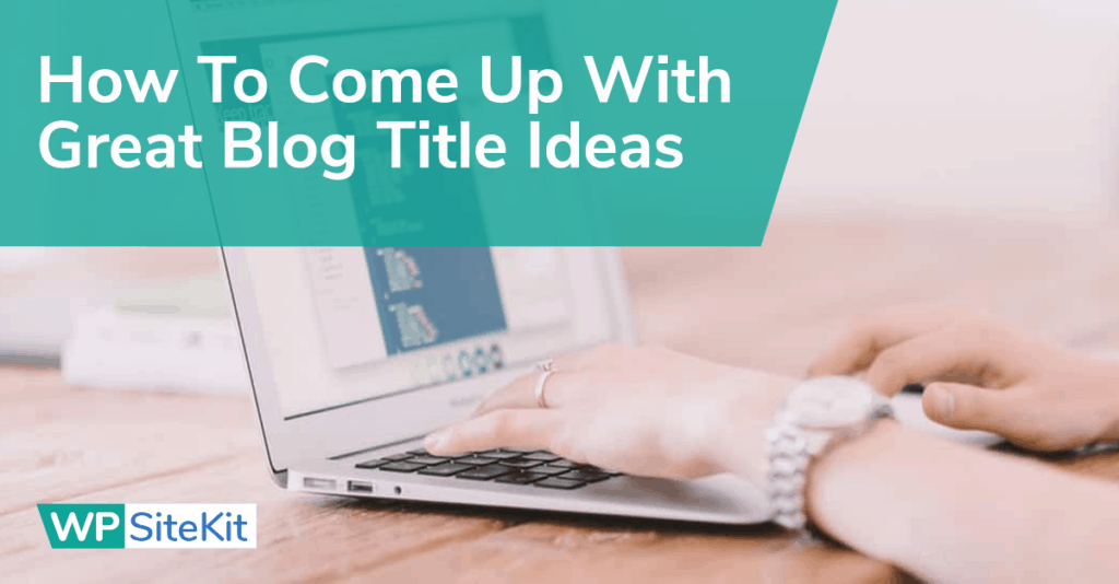 Blog Title Ideas